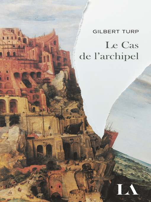 Title details for Le Cas de l'archipel by Gilbert Turp - Available